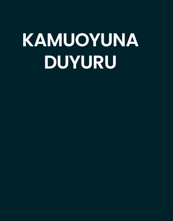 Kamuoyuna Duyuru